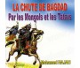 La Chute de Bagdad par les Mongols et les Tatars