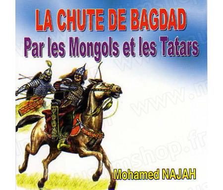 La Chute de Bagdad par les Mongols et les Tatars