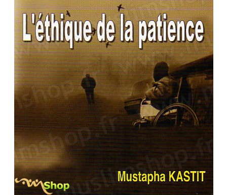 L'Ethique de la Patience