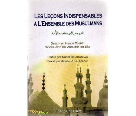 Les Leçons Indispensables à l'Ensemble des Musulmans
