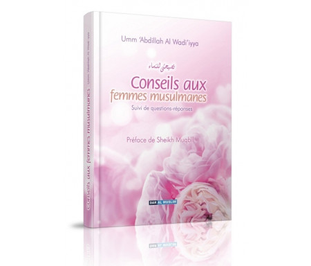 Conseils aux Femmes Musulmanes (Nasihati linnisa) Questions-Réponses