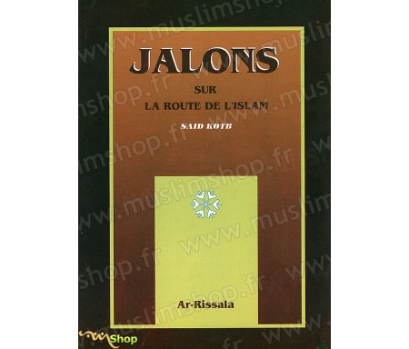 Jalons sur la Route de l'Islam