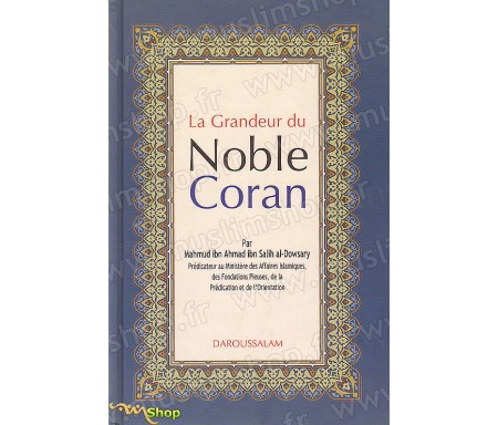 La Grandeur du Noble Coran