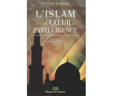 L'Islam entre Coeur et Intelligence