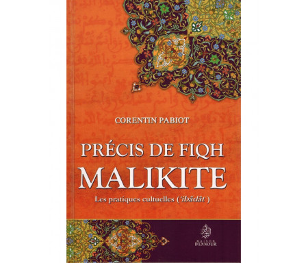 Précis de Fiqh Malikite - Les pratiques cultuelles ('ibâdât)