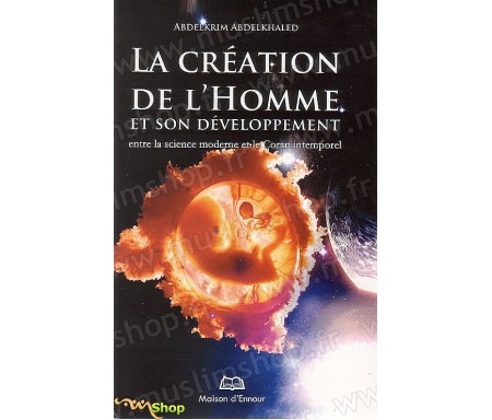 La Création de l'Homme et Son Devellopement