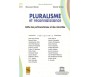 Pluralisme et Reconnaissance - Défis des Particularismes et des Minorités