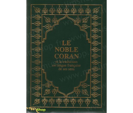 Le Noble Coran et la Traduction en Langue Française de Ses Sens de Muhammad HAMIDULLAH