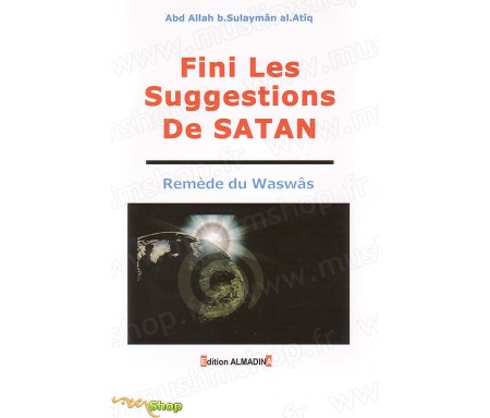 Fini Les Suggestions de Satan - Rémède du Waswas
