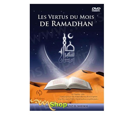 Les Vertus du Mois de Ramadhan