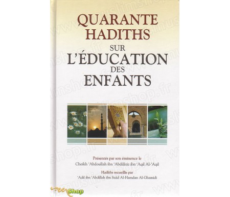 Quarante Hadits sur l'Education des Enfants