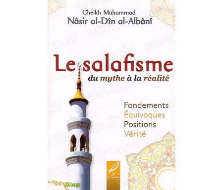 Le Salafisme du Mythe à la Réalité