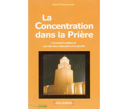 La Concentration dans la Prière