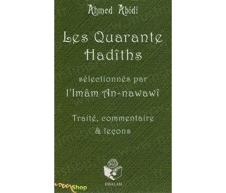 Les Quarante Hadîths - Commentés