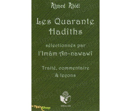 Les Quarante Hadîths - Commentés