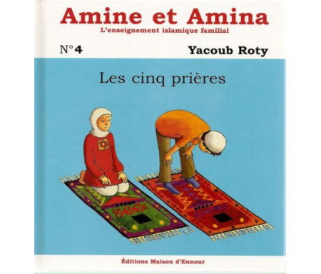 Amine et Amina : Les Cinq Prières (N°4)