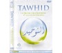 Tawhid - Le Prêche des Prophètes et la Clé du Paradis
