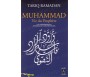Muhammad Vie du Prophète - Les Enseignements Spirituels et Contemporains