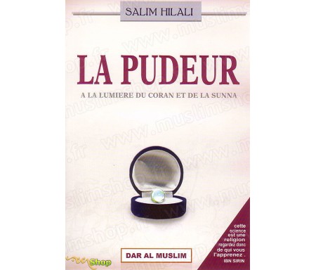 La Pudeur à la Lumière du Coran et de la Sunna