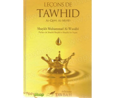 Leçons de Tawhid (Al-Qawl Al-Mufid)