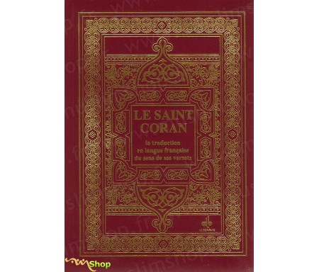 Le Saint Coran et la Traduction en Langue Française du Sens de ses Versets (Format Poche)