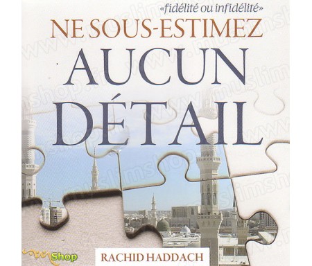Ne Sous-Estimez Aucun Détail - "Fidélité ou Infidélité"