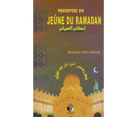 Préceptes du Jeûne du Ramadan