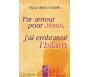 Par Amour pour Jésus, J'ai Embrassé l'Islam