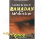 Le Jeûne du Mois du Ramadan et la Médecine