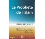 Le Prophète de l'Islam - Sa Vie, Son Oeuvre