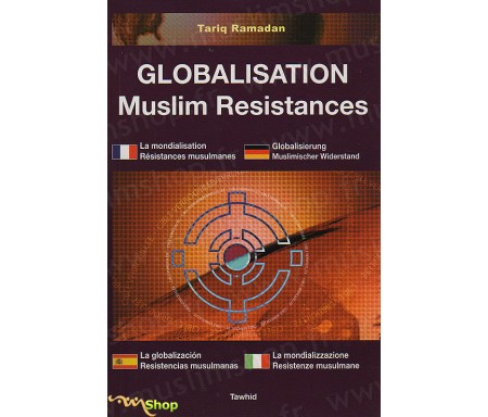 La Mondialisation, Résistances Musulmanes