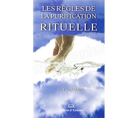 Les Règles de la Purification Rituelle