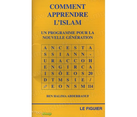 Comment apprendre l'Islam - Un programme pour la Nouvelle Génération