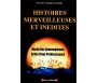 Histoires Merveilleuses et Inédites - Récits des Contemporains et des Pieux Prédecesseurs - Tome 1 et Tome 2