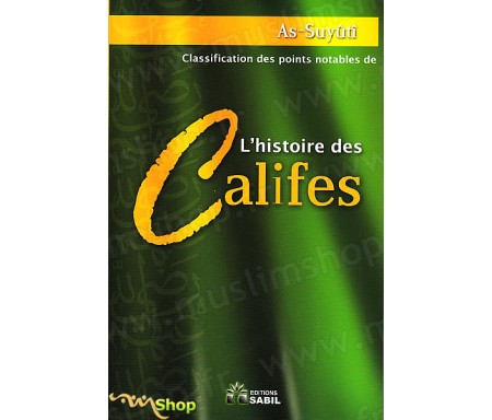 Classification des Points Notables de L'Histoire des Califes