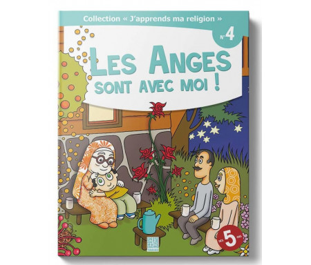 J'Apprends ma Religion - Les Anges sont avec Moi ! (Tome 4)