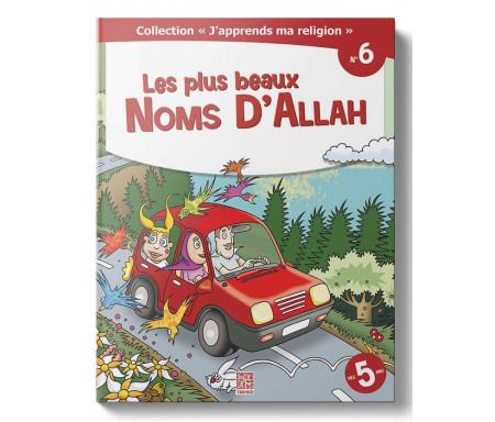 J'Apprends ma Religion - Les Plus Beaux Noms d'Allah (Tome 6)