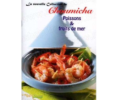 La Nouvelle Collection de Choumicha - Poissons et Fruits de Mer