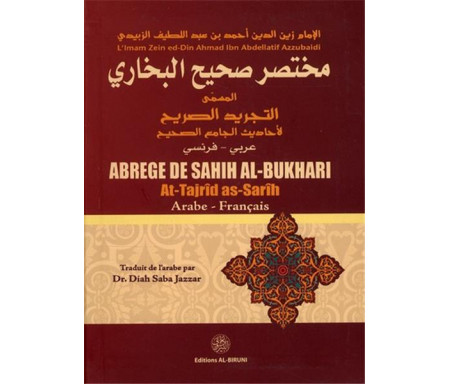 Abrégé de Sahih AL-BUKHARI Arabe-Français (At-Tajrîd As-Sarîh)