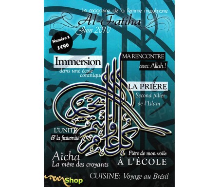 Al Fatiha Magazine n°2 - Le Magazine de la Femme Musulmane (Juin 2010)