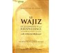Le Wajiz ou le Sommaire de la Jurisprudence à la Lumière de la Sounna et du Coran