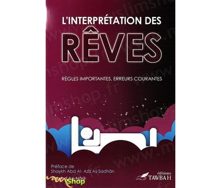 L'Interprétation des Rêves - Règles Importantes, erreurs courantes