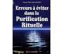 Erreurs à éviter dans la purification rituelle