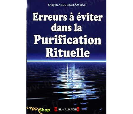 Erreurs à éviter dans la purification rituelle