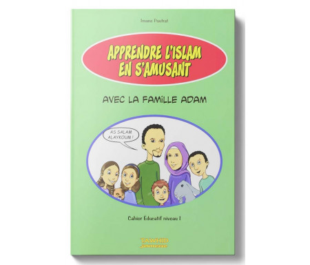 Apprendre l'Islam en s'amusant avec la Famille Adam
