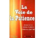 La Voie de la Patience (Abrégé du livre 'Uddatu S-sabirin d'Ibn Al-Qayyim)