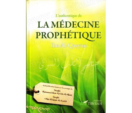 L'Authentique de la Médecine Prophétique