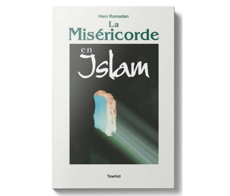 La Miséricorde en Islam