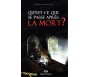 Qu'est-ce qui se passe après la Mort ?