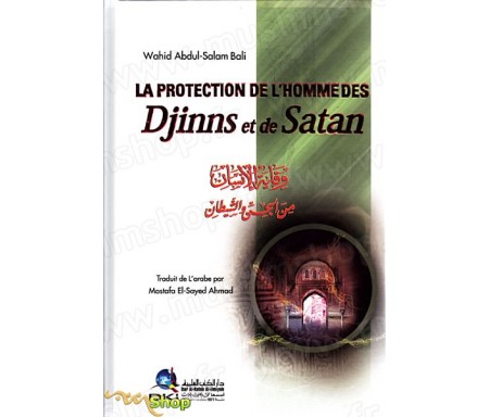 La Protection de l'homme des Djinns et de Satan